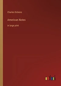 American Notes: in large print