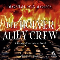 The Holver Alley Crew: A Streets of Maradaine Novel