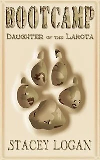 BOOTCAMP: Daughter of the Lakota
