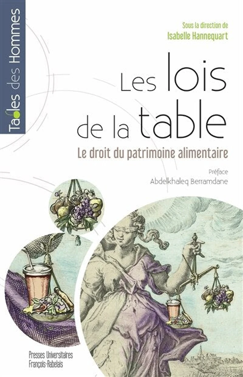 Les lois de la table : le droit du patrimoine alimentaire: alimentaire