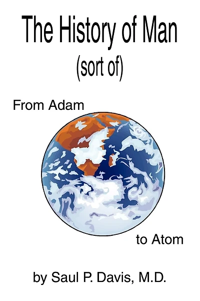 The History of Man (sort of): From Adam to Atom