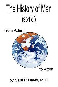 The History of Man (sort of): From Adam to Atom