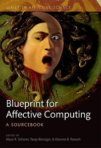 A Blueprint for Affective Computing: A sourcebook