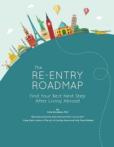 The Re-entry Roadmap: Find Your Best Next Step After Living Abroad