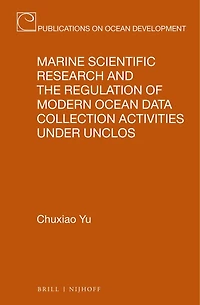 Marine Scientific Research and the Regulation of Modern Ocean Data Collection Activities under UNCLOS