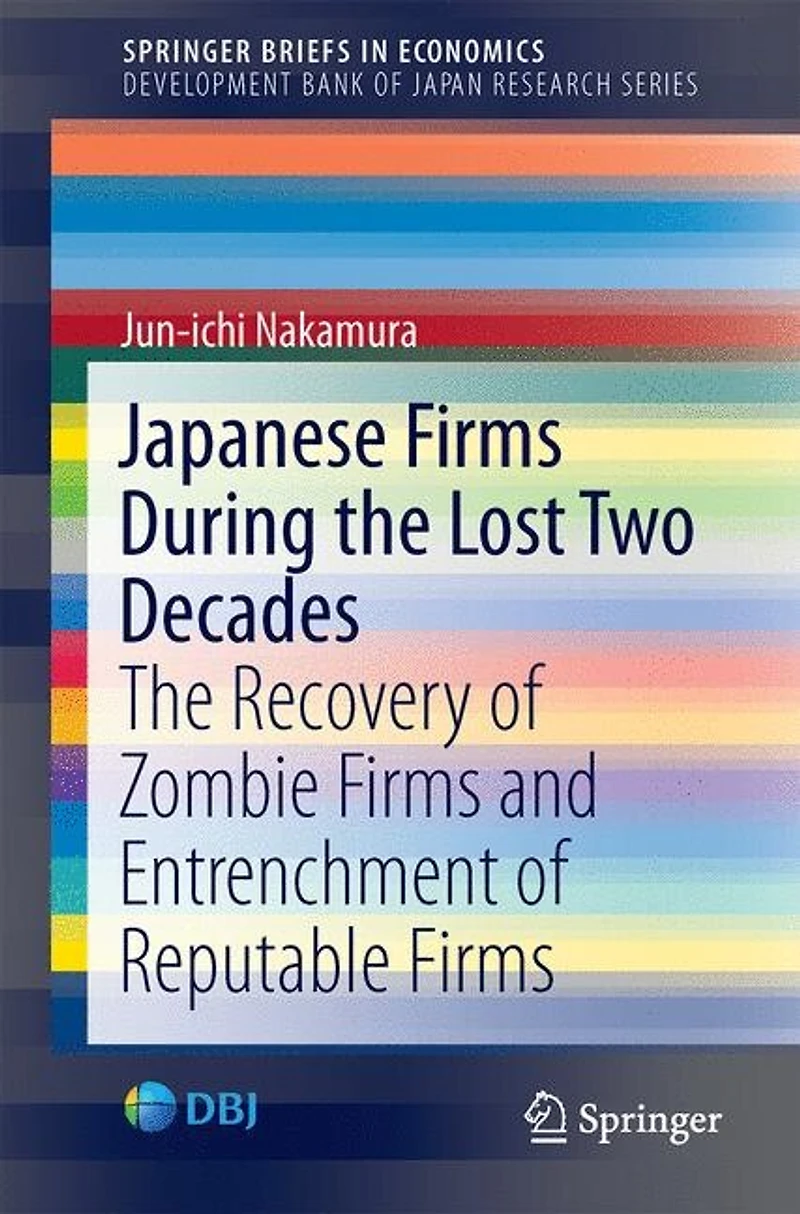 Japanese Firms During The Lost Two Decades: Recovery Of Zombie And Entrenchment Reputable