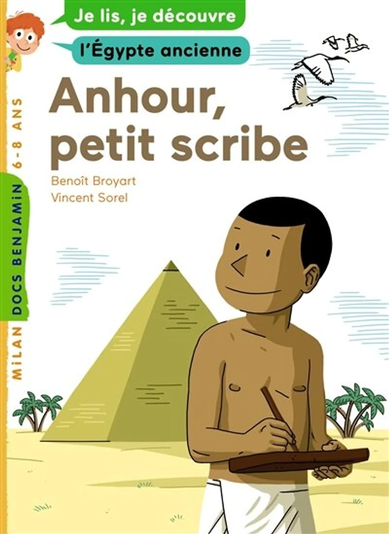 Le rêve d'Anhour: je lis, je découvre l'Egypte ancienne, 6-8 ans