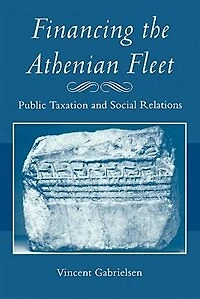 Financing the Athenian Fleet: Public Taxation and Social Relations