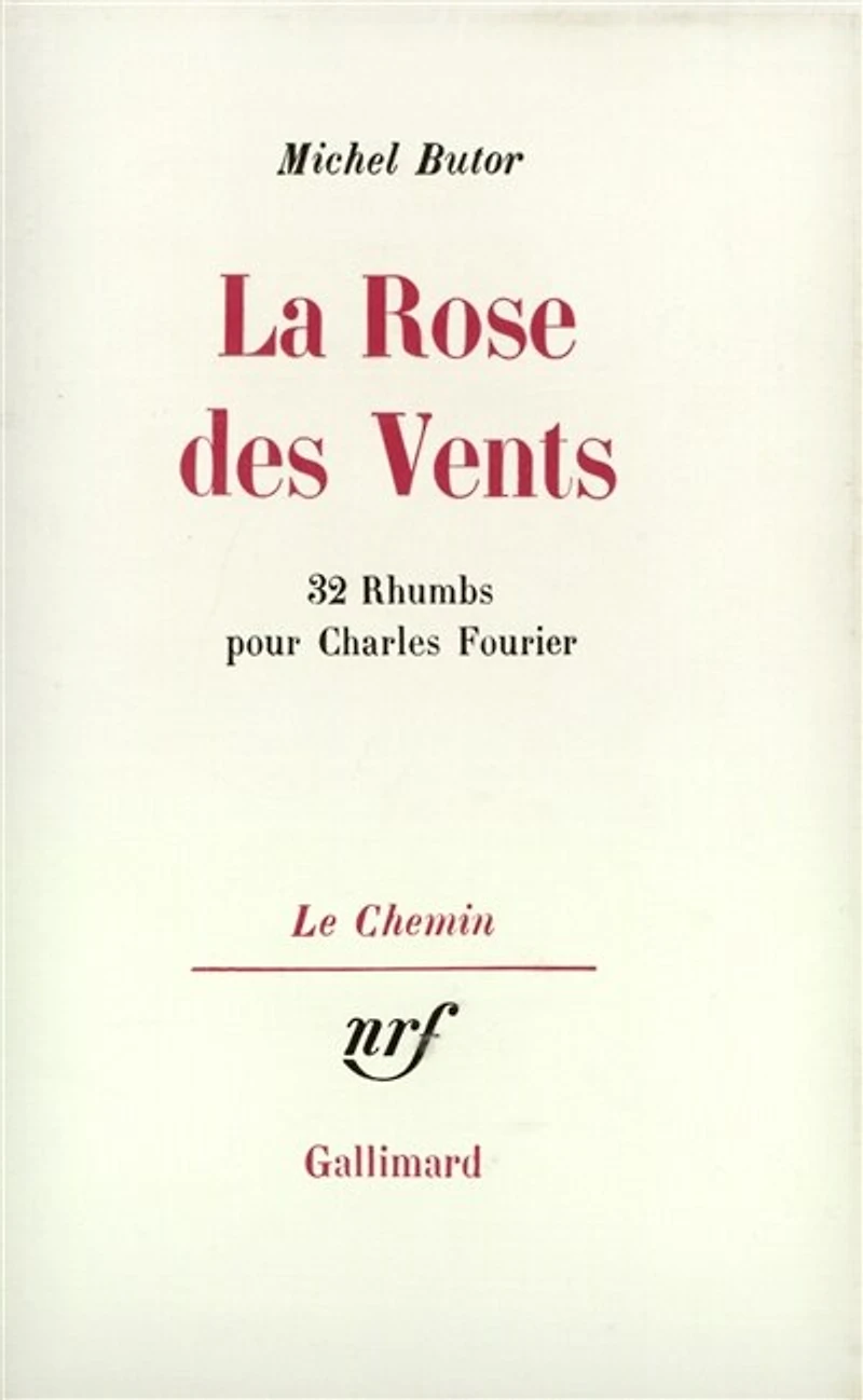 La Rose des vents : 32 rhumbs pour Charles Fourier: 32 rhumbs pour Charles Fourier