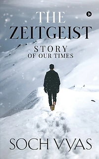 The Zeitgeist: Story Of Our Times: Times