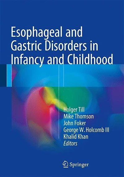 Esophageal and Gastric Disorders Infancy Childhood