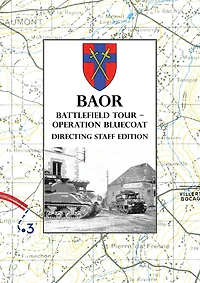 BAOR BATTLEFIELD TOUR - OPERATION BLUECOAT - Directing Staff Edition