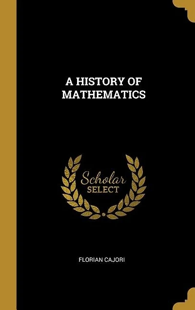 A HISTORY OF MATHEMATICS