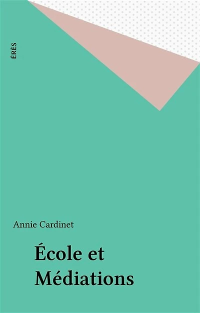 Ecole et médiations