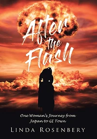 After the Flash: One Woman's Journey from Japan to GI Town