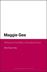 Maggie Gee: Writing The Condition-of-england Novel