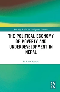 The Political Economy of Underdevelopment and Poverty Nepal
