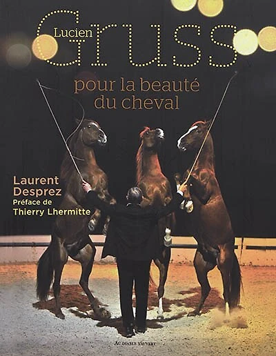 Lucien Gruss: pour la beauté du cheval