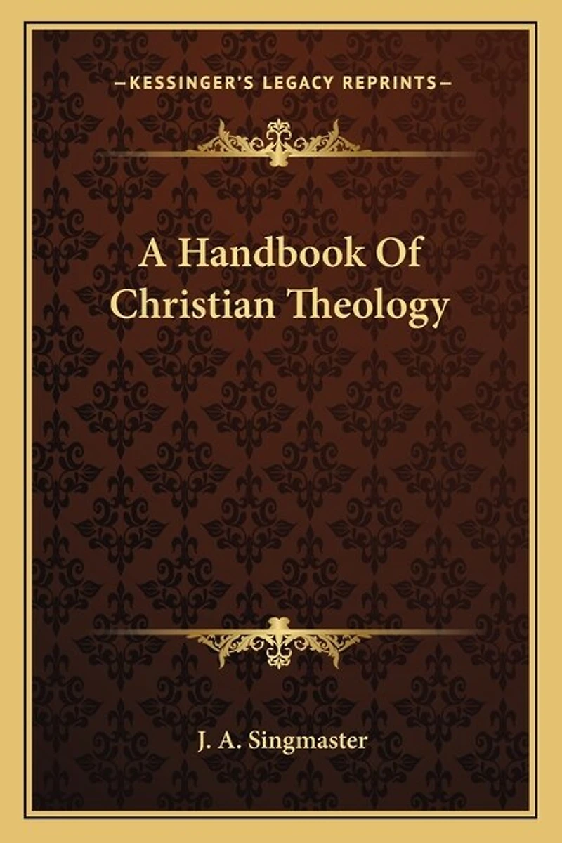 A Handbook Of Christian Theology