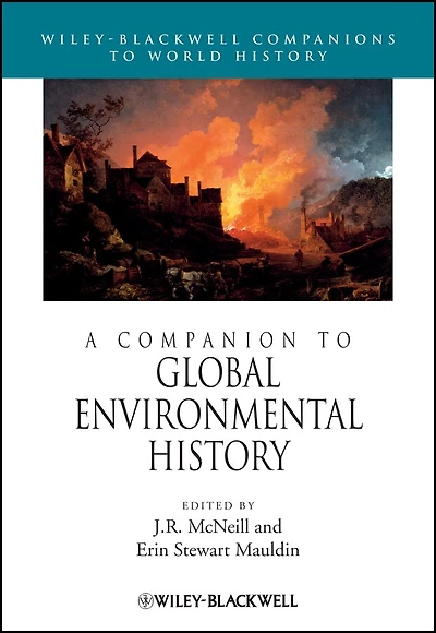 A Companion to Global Environmental History