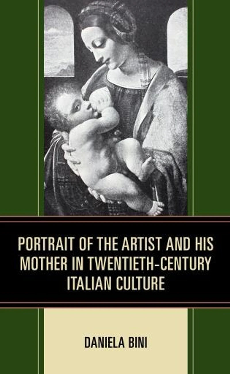 Portrait of the Artist and His Mother Twentieth-Century Italian Culture