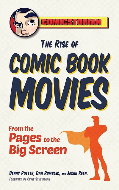 The Rise Of Comic Book Movies: From The Pages To The Big Screen