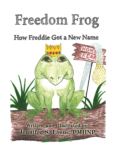 Freedom Frog: How Freddie Got a New Name
