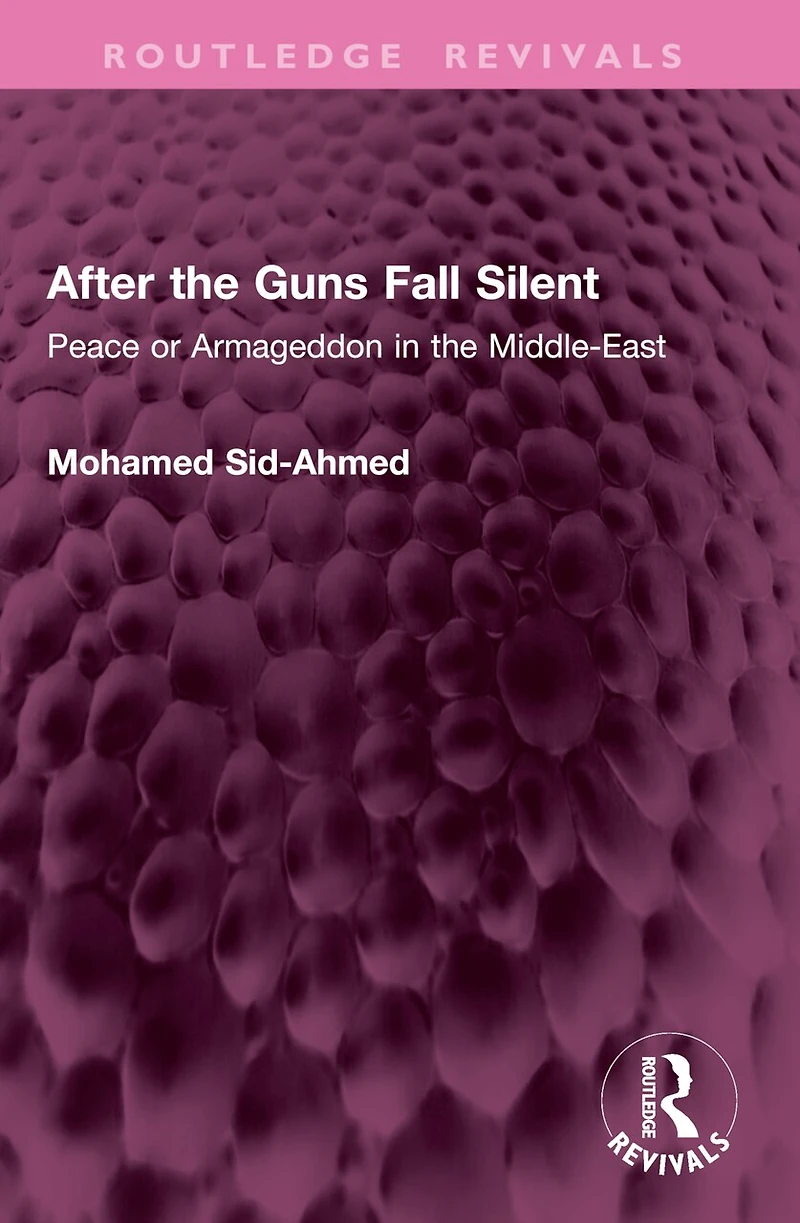 After the Guns Fall Silent: Peace or Armageddon Middle-East