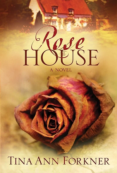 Rose House: A Novel
