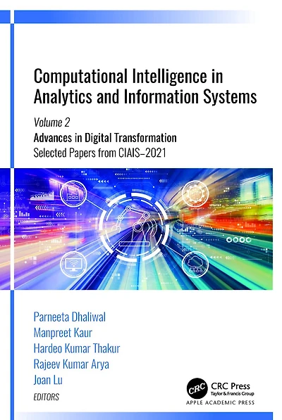 Computational Intelligence Analytics and Information Systems: Volume 2: Advances Digital Transformation, Selected Papers from CIAIS-2021