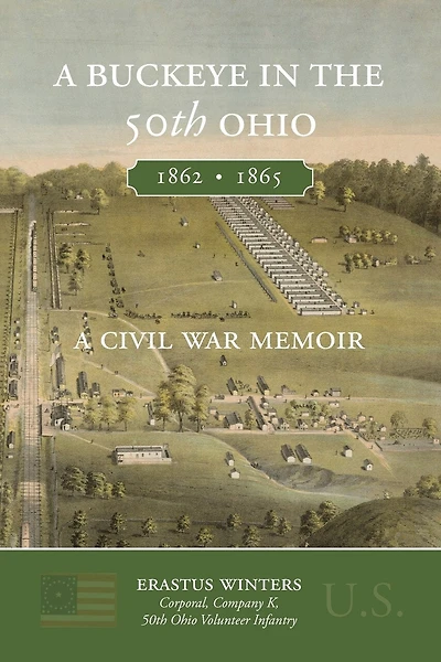 A Buckeye in the 50th Ohio: A Civil War Memoir