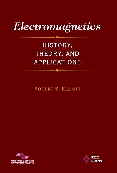 Electromagnetics: History, Theory, and Applications