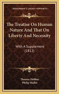 The Treatise On Human Nature And That On Liberty And Necessity: With A Supplement (1812)