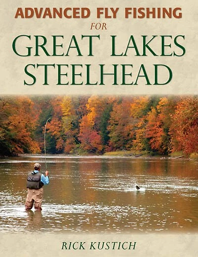 Advanced Fly Fishing for Great Lakes Steelhead