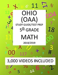 5th Grade OHIO OAA, 2019 MATH, Test Prep: : 5th Grade OHIO ACHIEVEMENT ASSESSMENT 2019 MATH Test Prep/Study Guide