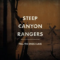 Tell The Ones I Love by Steep Canyon Rangers (1 LP)