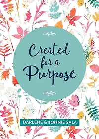 Created for a Purpose