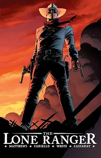 The Lone Ranger Volume 4: Resolve