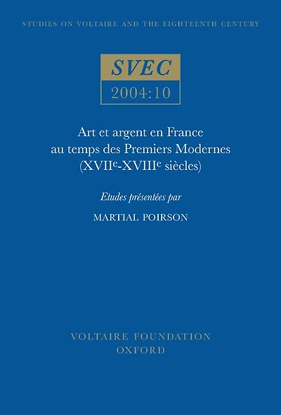 Art et argent en France au temps des Premiers Modernes (XVIIᵉ-XVIIIᵉ siècles)
