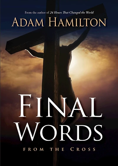 Final Words From The Cross