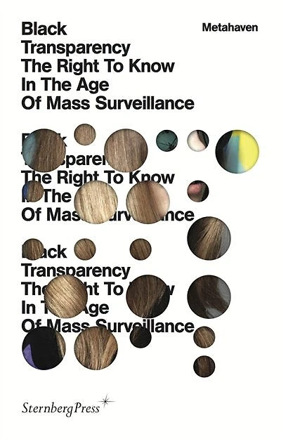 Black Transparency: The Right To Know In The Age Of Mass Surveillance