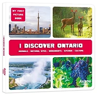 I Discover Ontario: My First Picture Book