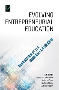 Evolving Entrepreneurial Education: Innovation the Babson Classroom