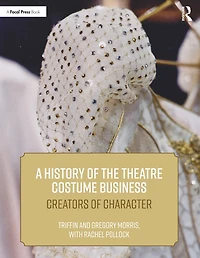 A History of the Theatre Costume Business: Creators Character