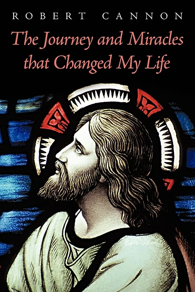 The Journey And Miracles That Changed My Life