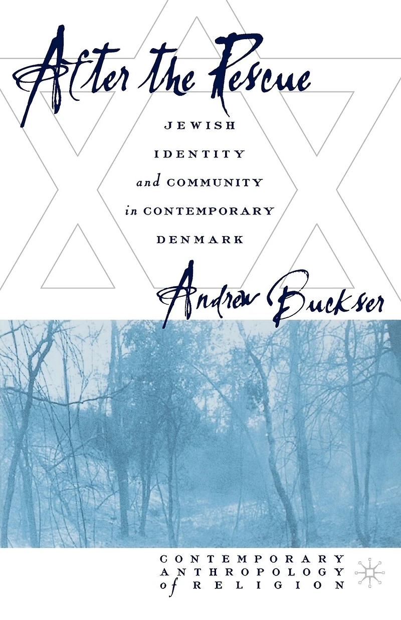 After the Rescue: Jewish Identity and Community Contemporary Denmark