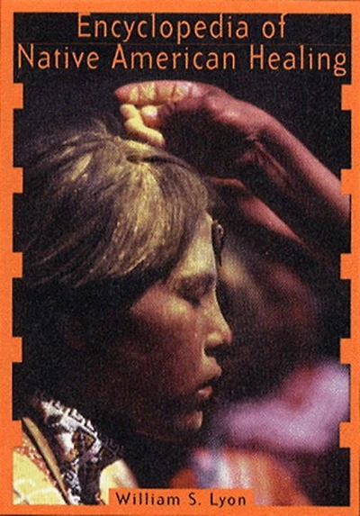 Encyclopedia of Native American Healing