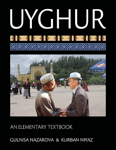 Uyghur: An Intermediate Textbook