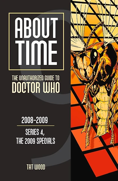 About Time 9: The Unauthorized Guide To Doctor Who (series 4, The 2009 Specials)