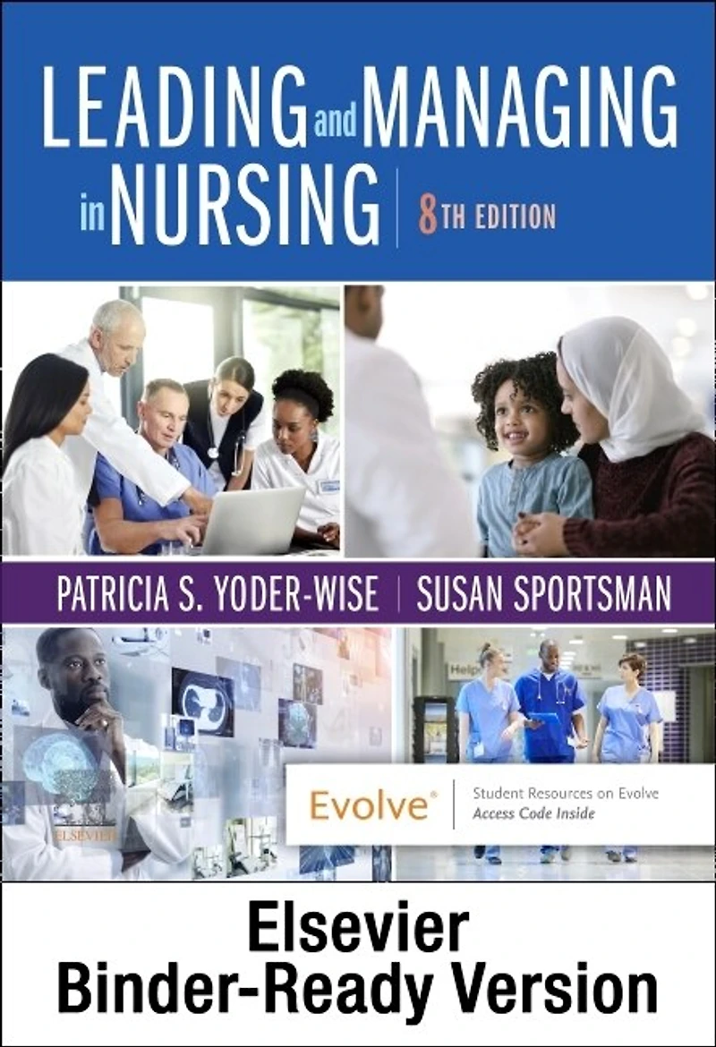 Leading and Managing Nursing - Binder Ready: Ready